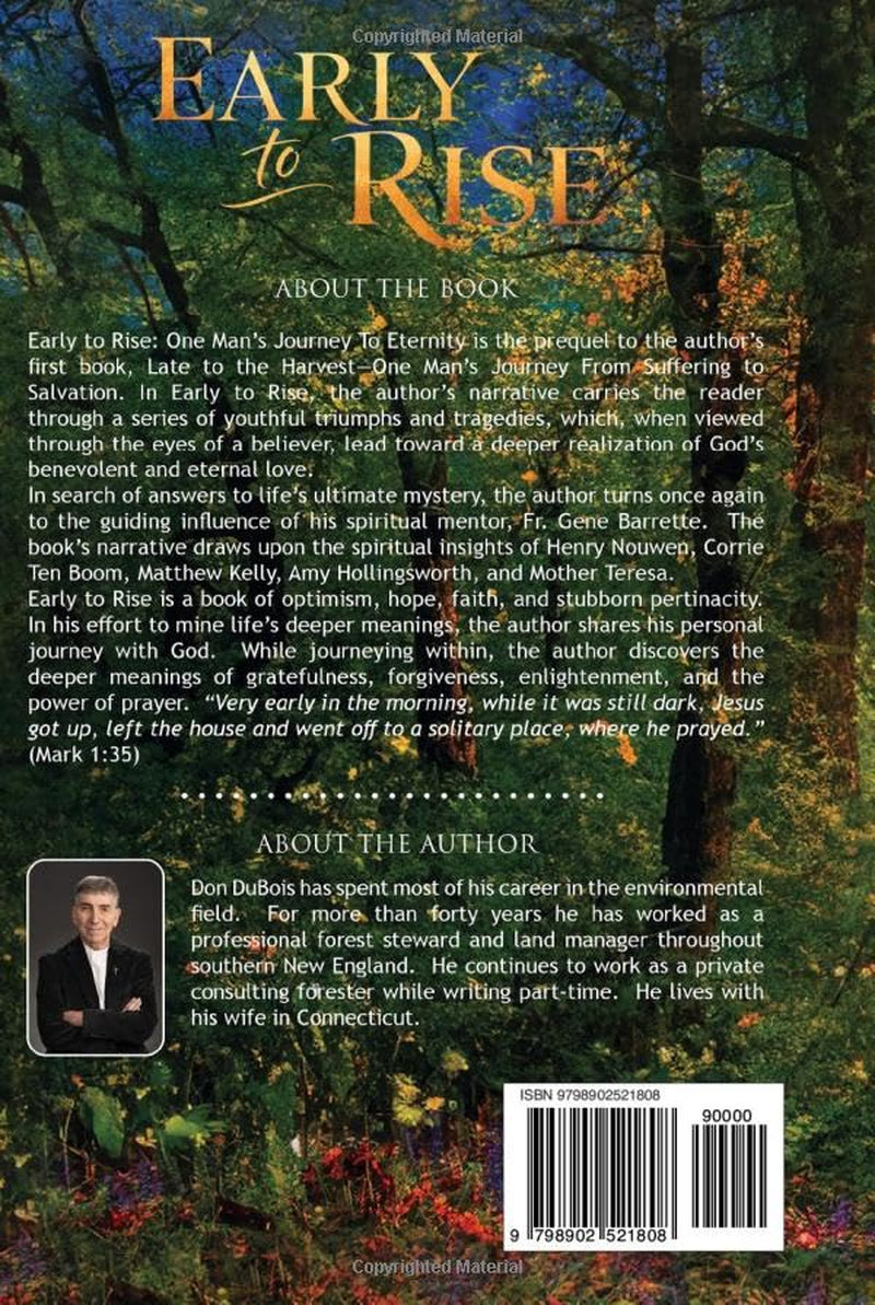 Early To Rise: One Man’s Journey To Eternity