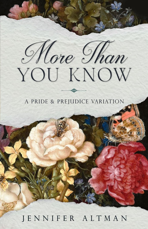 More Than You Know: A Pride and Prejudice Variation (The Love Conquers Pride Series)