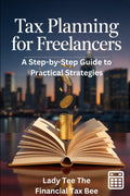 Tax Planning for Freelancers: A Step-by-Step Guide to Practical Strategies