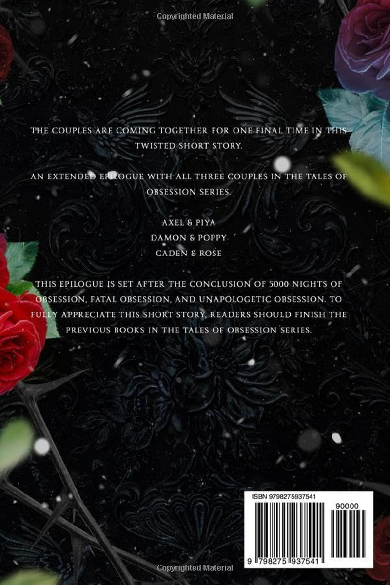 Tales of Obsession Epilogue: A Twisted Short Story (Holiday Special-A Thanksgiving, Christmas and New Year's Eve Story)