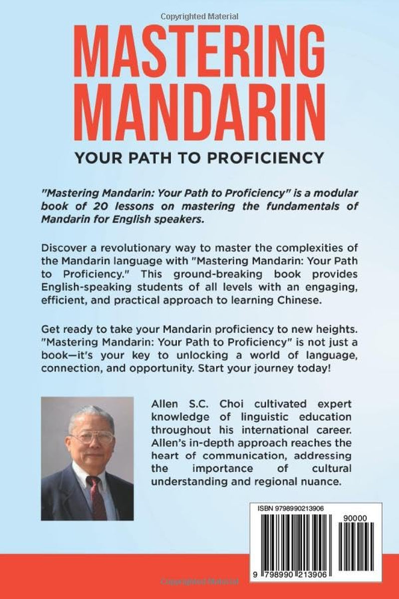 Mastering Mandarin: Your Path to Proficiency - Learn Chinese Language for English Speakers, Business, Academia and Global Trade