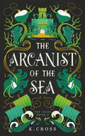 The Arcanist of the Sea (The Isles)