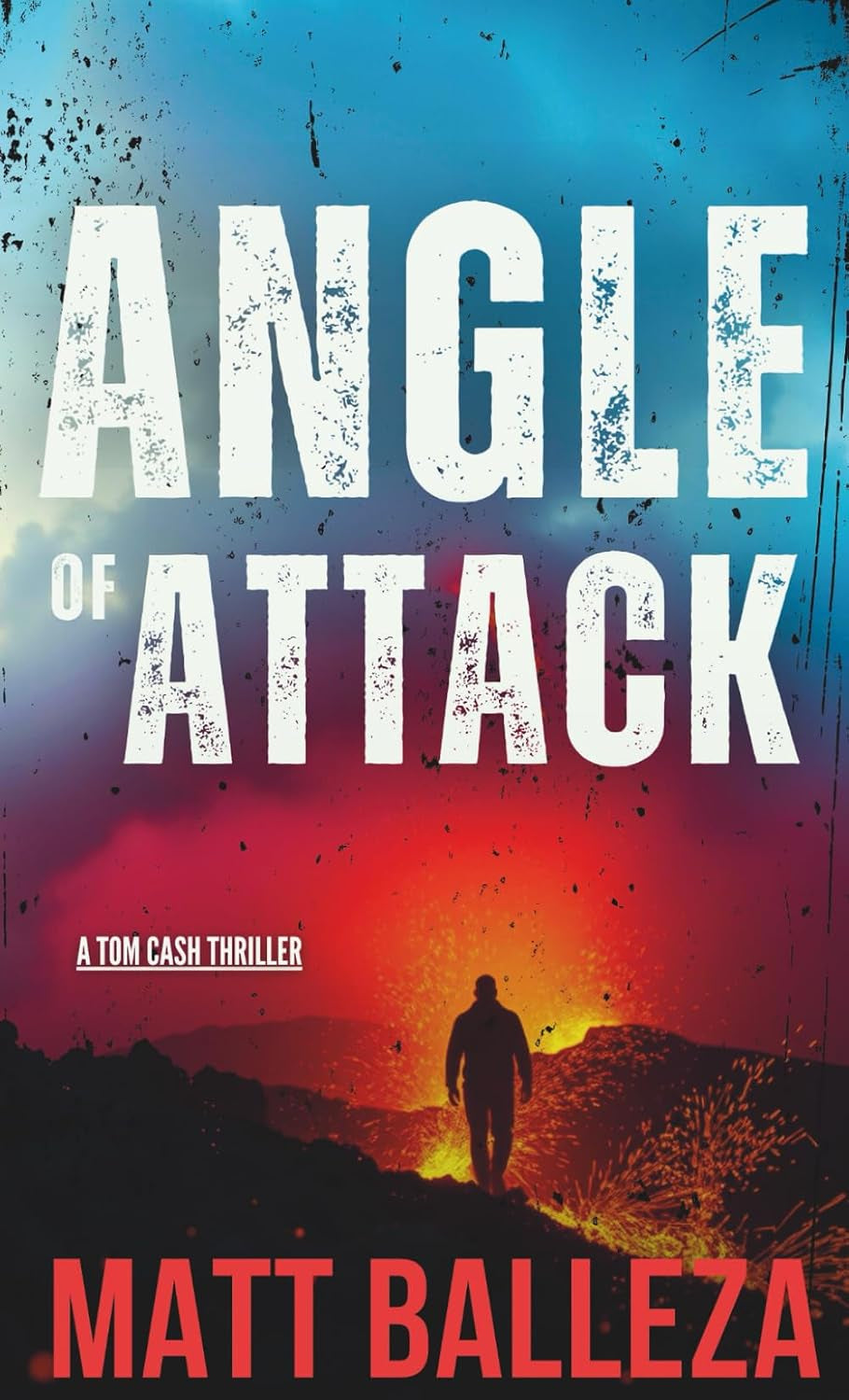 Angle of Attack: A Tom Cash Thriller