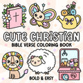 Cute Christian: Bold and Easy Bible Verse Coloring Book: Cozy and Simple Faith Themed Pages for Kids, Teens, and Adults | Big Hand Drawn Designs for ... & Relaxation (Bold & Easy Coloring Series)