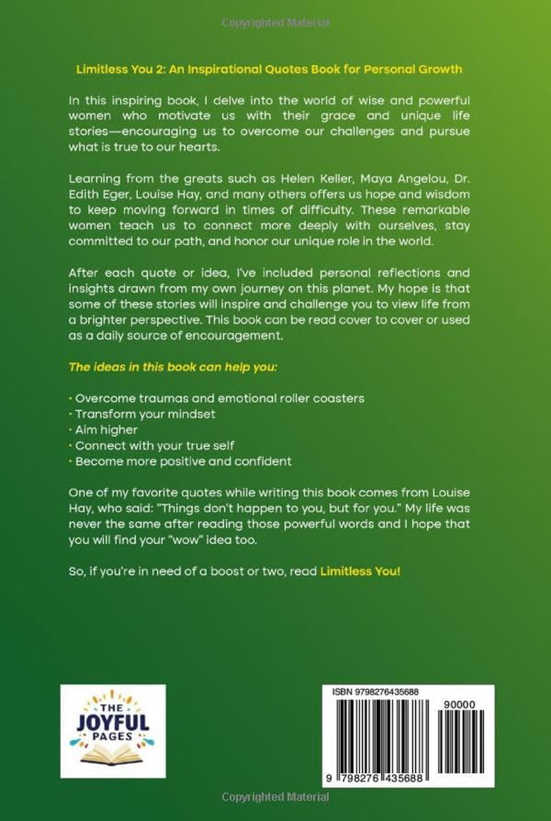 Limitless You 2: An Inspirational Quotes Book for Personal Growth: Quotes from Remarkable Women to Empower Your Mind and Uplift Your Spirit (with Deep Reflections by the Author) (Great Quotes)