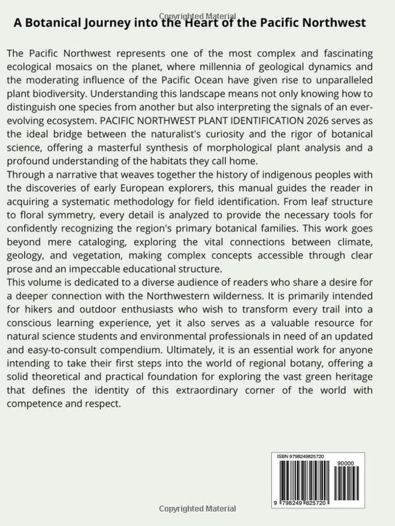 PACIFIC NORTHWEST PLANT IDENTIFICATION: A comprehensive manual for recognizing ecosystems, understanding plants, and taking your first steps into PNW botany