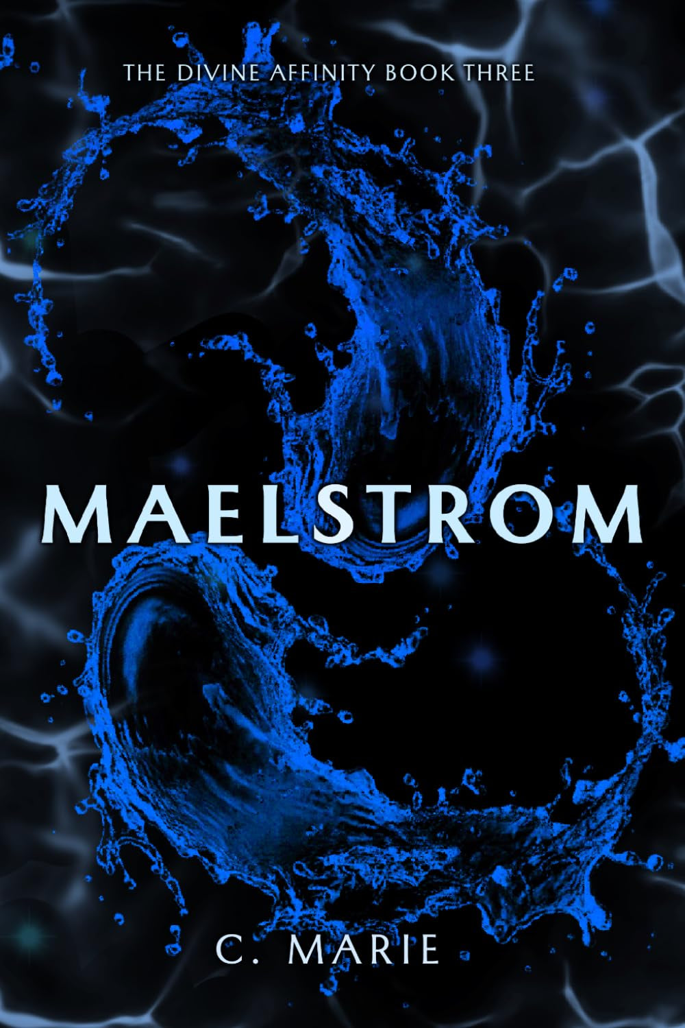 Maelstrom (The Divine Affinity)