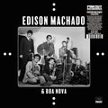 Edison Machado And Boa Nova