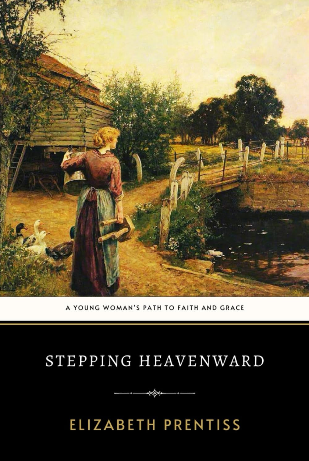 Stepping Heavenward: The Original 1869 Spiritual Awakening Historical Novel