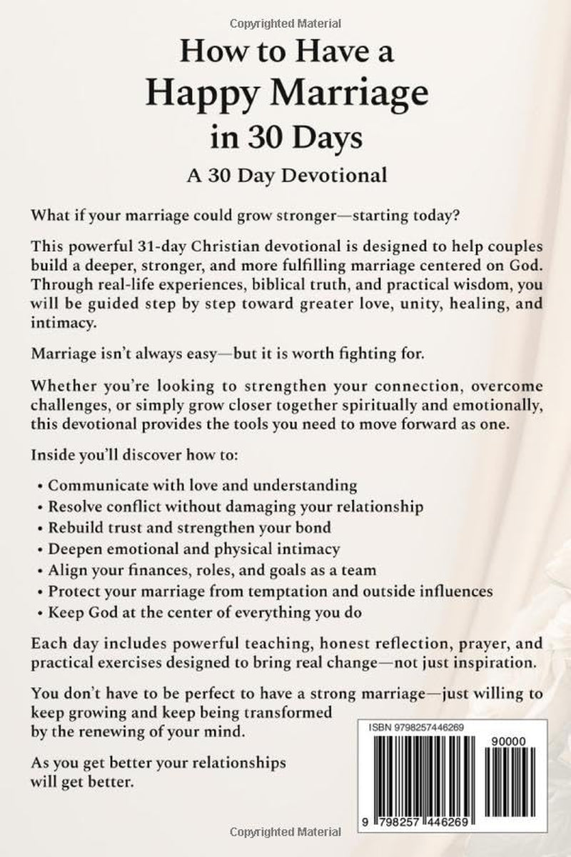 How to Have a Happy Marriage in 30 Days: A 30 Day Devotional