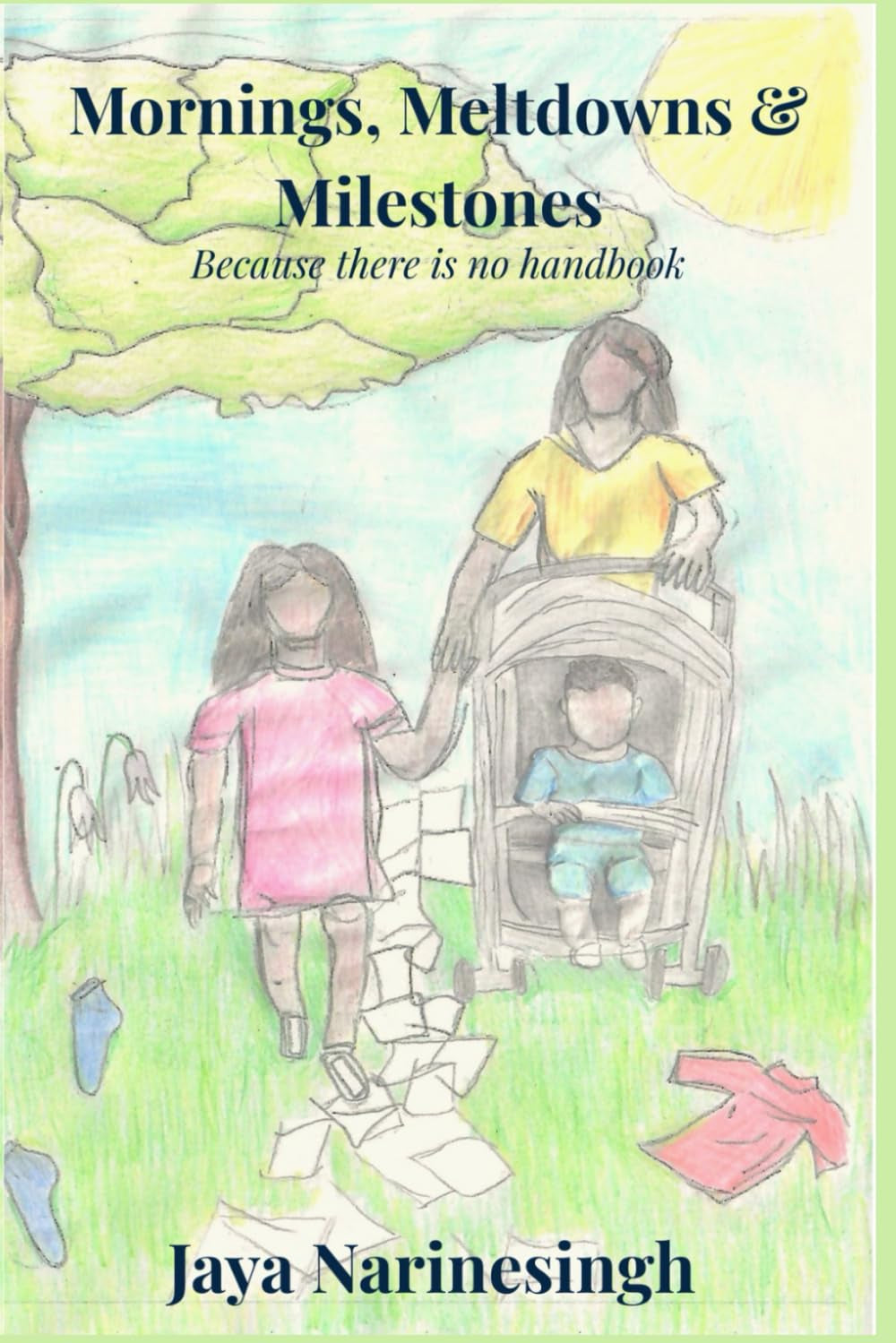 Mornings, Meltdowns & Milestones: Because There's No Handbook