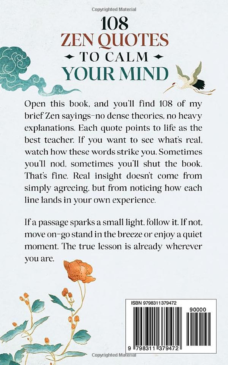 108 Zen Quotes To Calm Your Mind: Mindfulness Reminders for Inner Peace