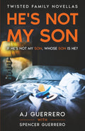 HE'S NOT MY SON (Twisted Family Novellas)