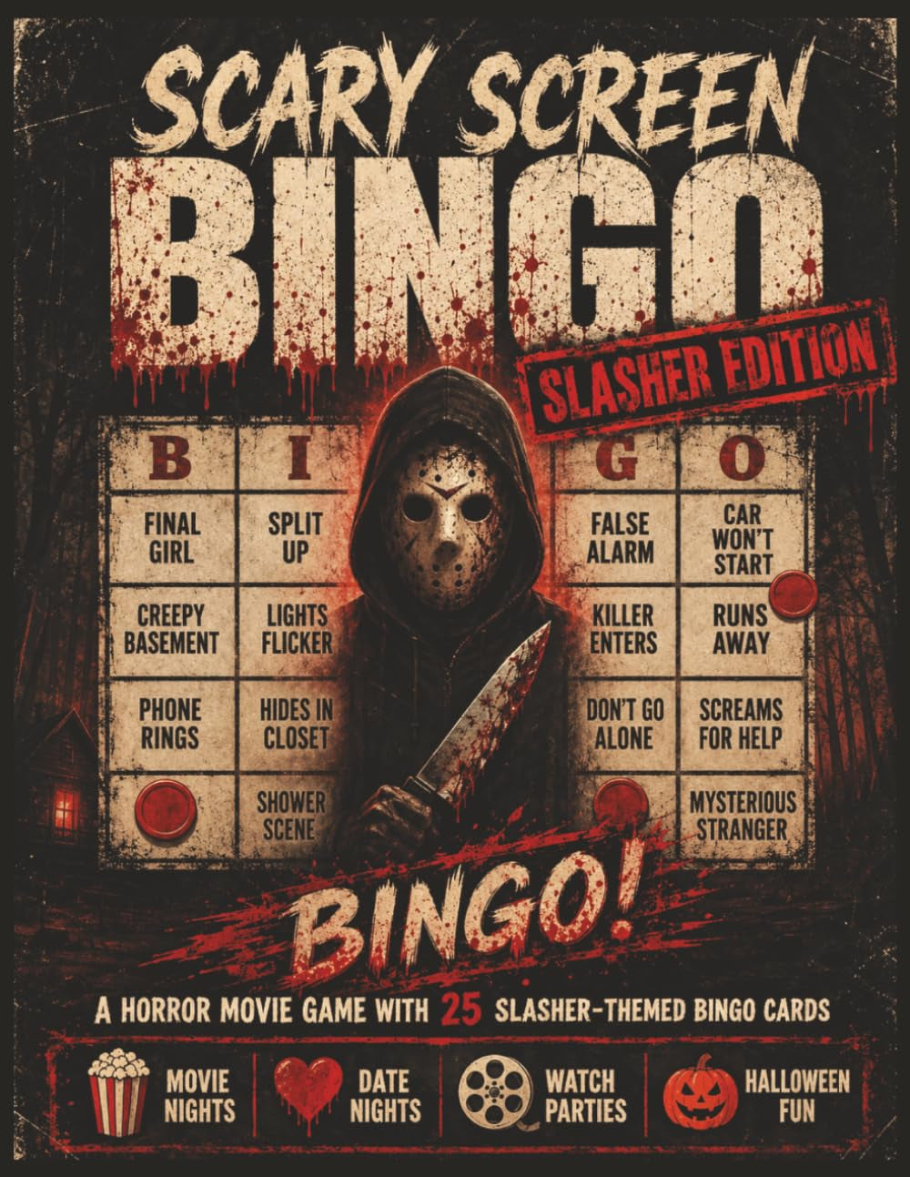 Scary Screen Bingo - Slasher Edition: A Horror Movie Game with 25 Slasher-Themed Bingo Cards for Scary Movie Nights, Date Nights, Watch Parties, or Halloween Fun