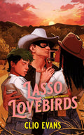 Lasso Lovebirds: Rainbow Ranch