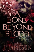 A Bond Beyond Blood (The Butcher's Daughter Trilogy)