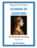 Eleanor of Aquitaine (An Illustrated Journey Number 15): History