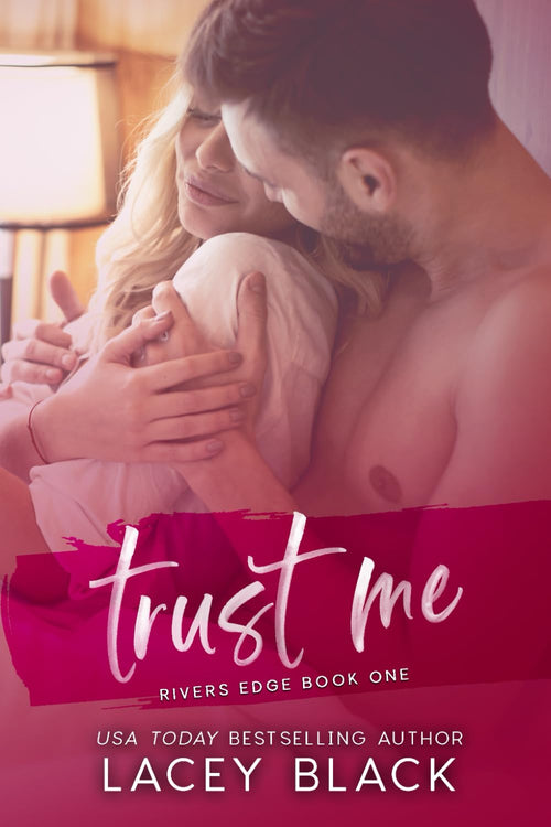 Trust Me (Rivers Edge)