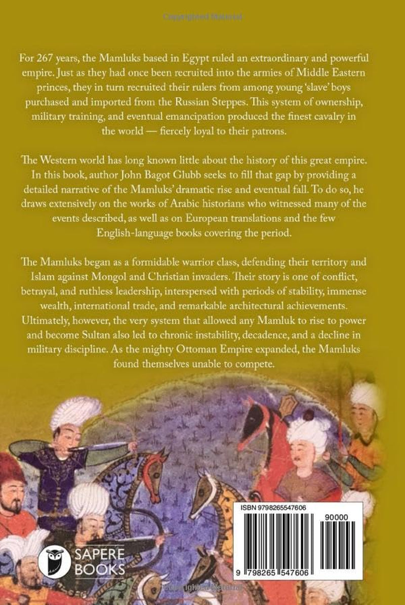 Soldiers of Fortune: The Story of the Mamlukes (John Bagot Glubb's Great Arab History)