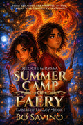 Reggie & Ryssa and the Summer Camp of Faery: Embers of Legacy Book 1