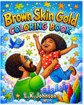 BROWN SKIN GOLD CHILDREN'S COLORING BOOK