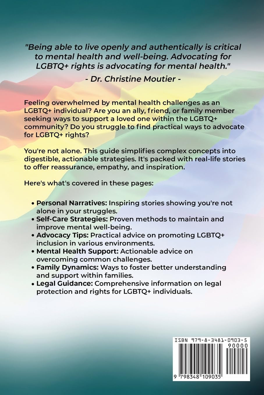 LGBTQ+ Mental Health and Advocacy Guide: Practical Strategies, Inspiring Stories, and Guided Support to Overcome Challenges and Build Inclusive Lives (LGBTQ+ Empowerment Trilogy)
