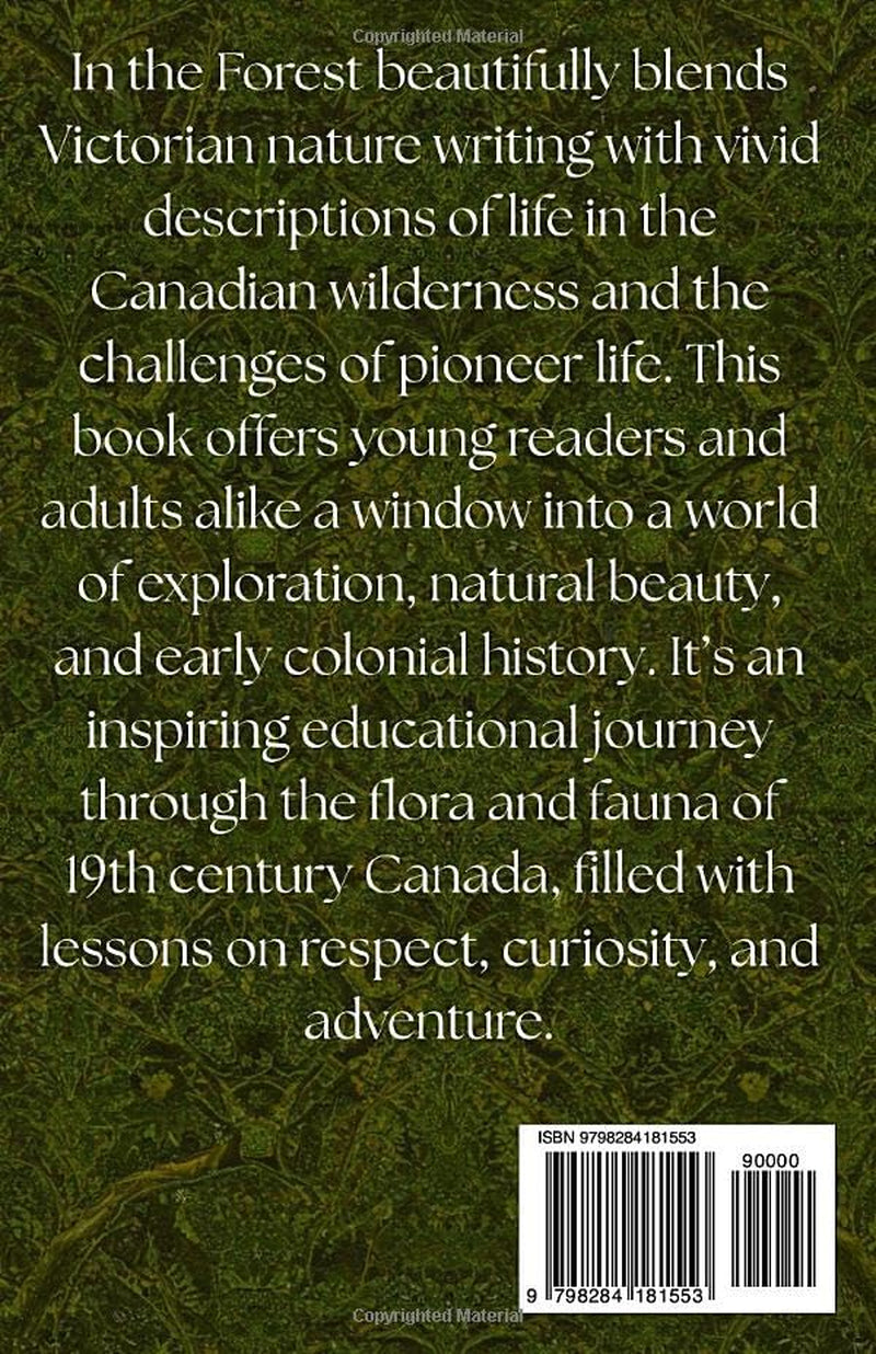In the Forest: A Tale of Life and Scenery in the Woods of Canada