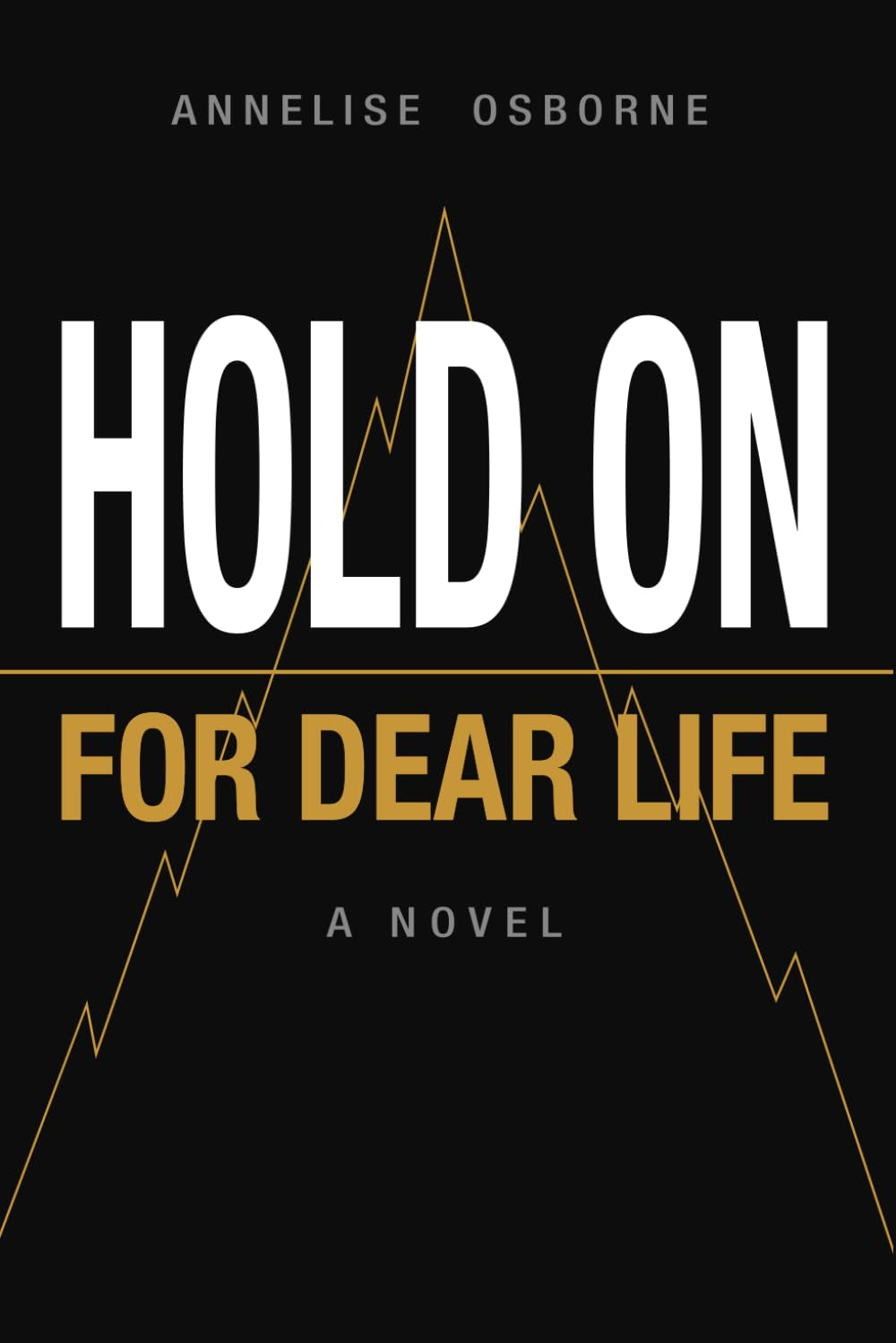 Hold On for Dear Life
