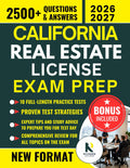 CALIFORNIA REAL ESTATE LICENSE EXAM PREP: Your Guided Learning Path from Fundamentals to Final Review — Realistic Practice Tests, Detailed Answer Explanations & Practical Exam Strategies Included
