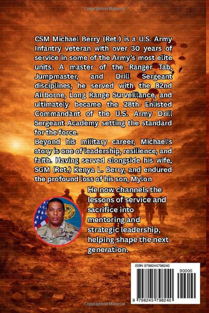 BOOTS, BLOOD, & BROTHERHOOD: A MEMOIR OF A COMMAND SERGEANT'S MAJOR'S FIGHT FOR RESPECT, PURPOSE, AND BROTHERHOOD