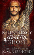 Relentlessly Vengeful Ghost (Mafia Bound)