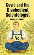 Covid and the Disobedient Scientologist