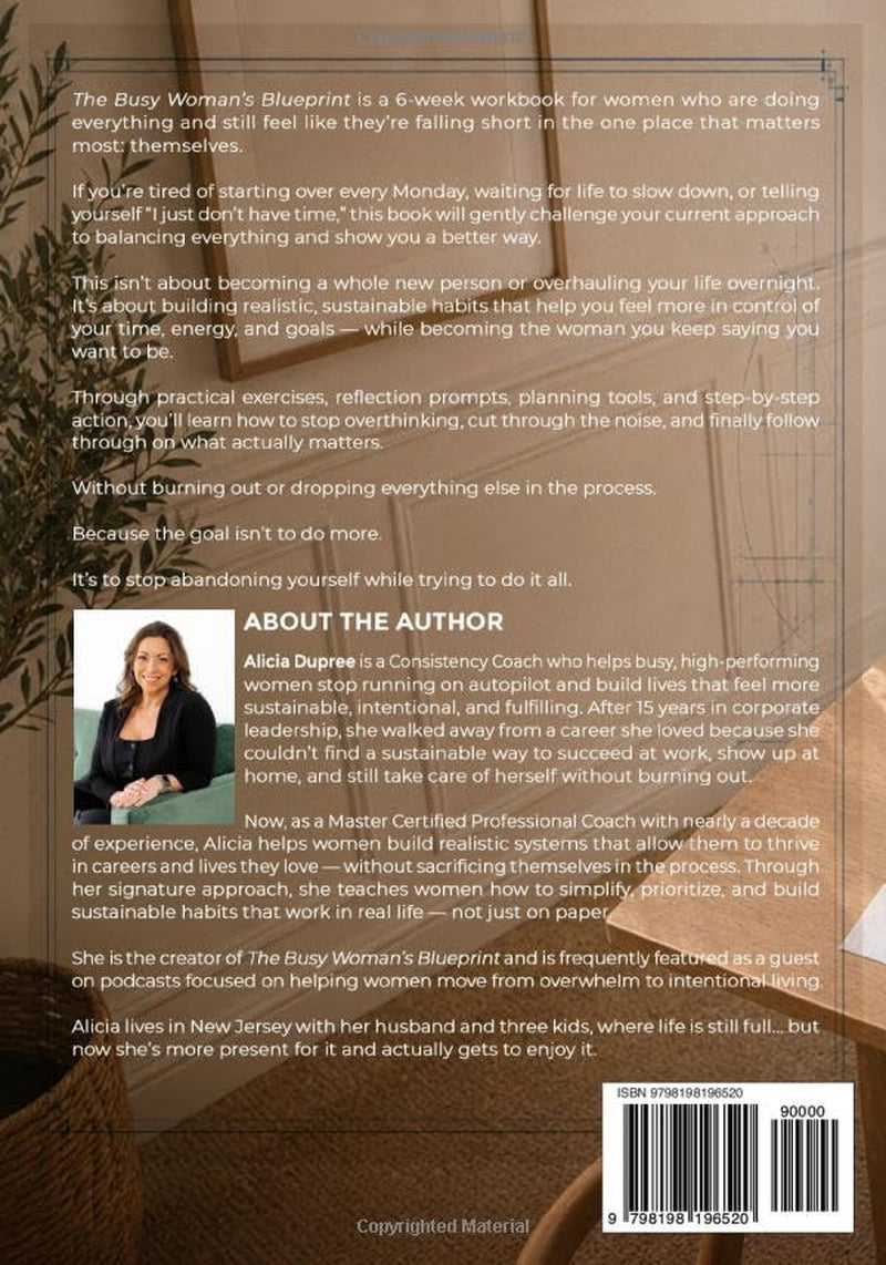 The Busy Woman's Blueprint: A 6-Week Workbook to Reclaim Your Time, Energy and Life