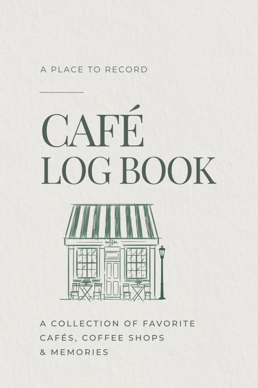 The Café Log Book: A Place-Collecting Journal
