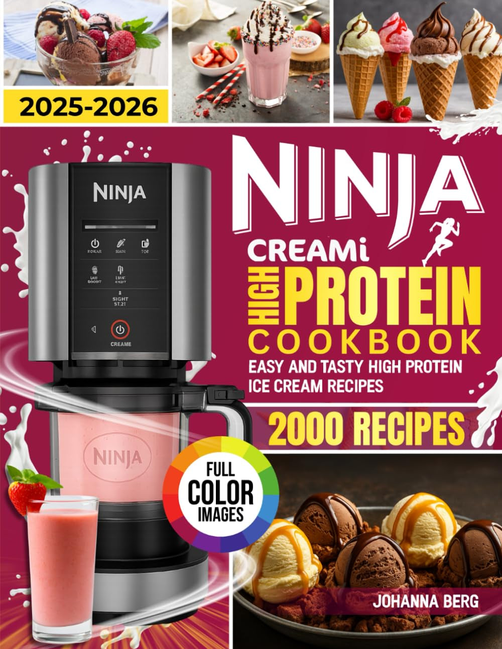Ninja Creami High Protein Cookbook for Beginners: Easy, Healthy High Protein Ice-Cream Recipes Using Natural Ingredients for Everyone. (The Ultimate Ninja Creami Library)