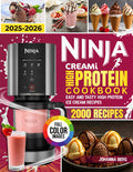 Ninja Creami High Protein Cookbook for Beginners: Easy, Healthy High Protein Ice-Cream Recipes Using Natural Ingredients for Everyone. (The Ultimate Ninja Creami Library)