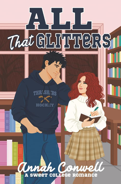 All That Glitters: a sweet college romance (RomCom University)