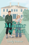 As a Manor of Fact: Book 1 in the Manor of Fate Series