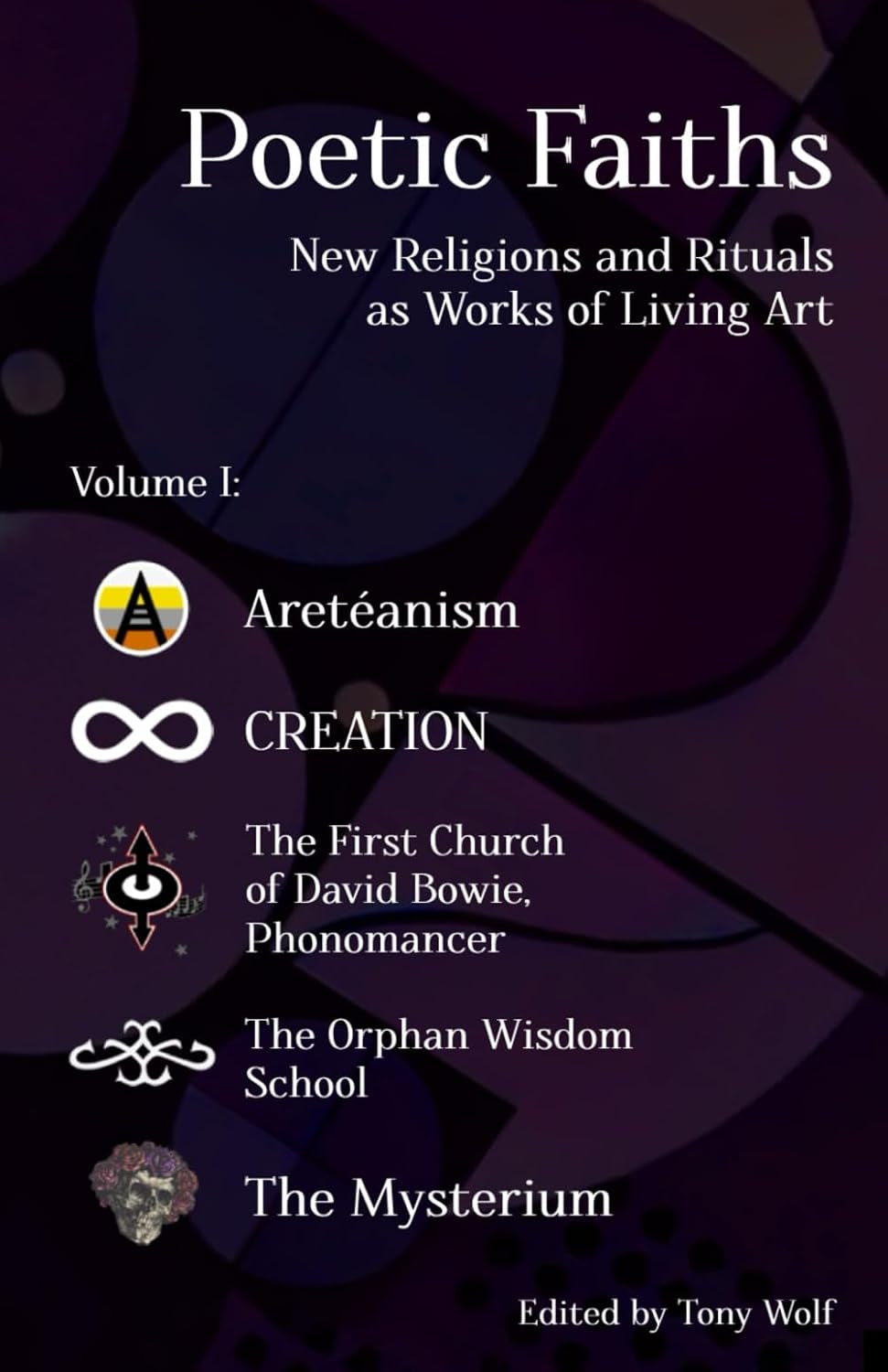 Poetic Faiths: New Religions and Rituals as Works of Living Art