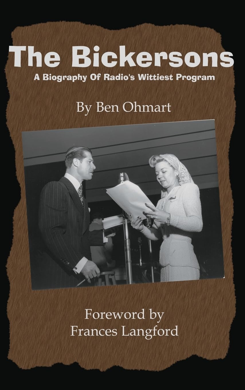 The Bickersons (hardback): A Biography of Radio's Wittiest Program