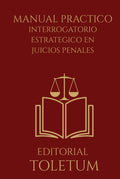 Interrogatorio Estratégico en Juicios