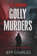 The Grinning Golly Murders (The Harlow Files)
