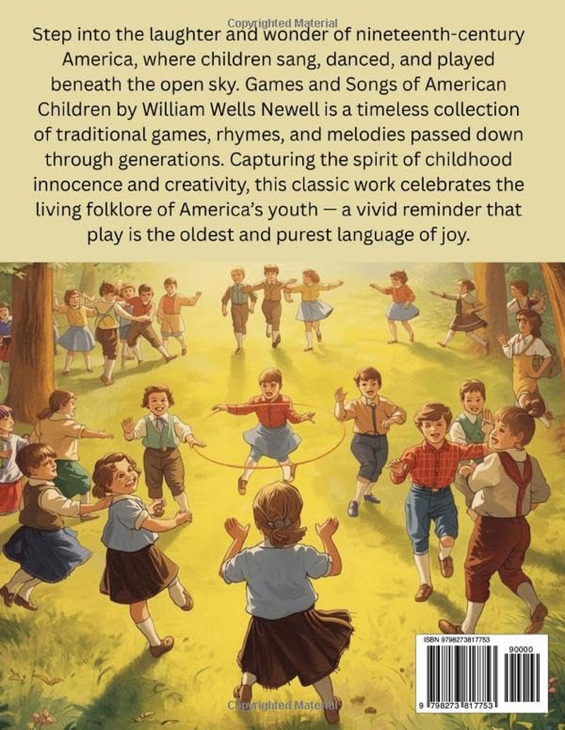 Games and Songs of American Children: A Treasury of Play, Music, and Childhood Traditions