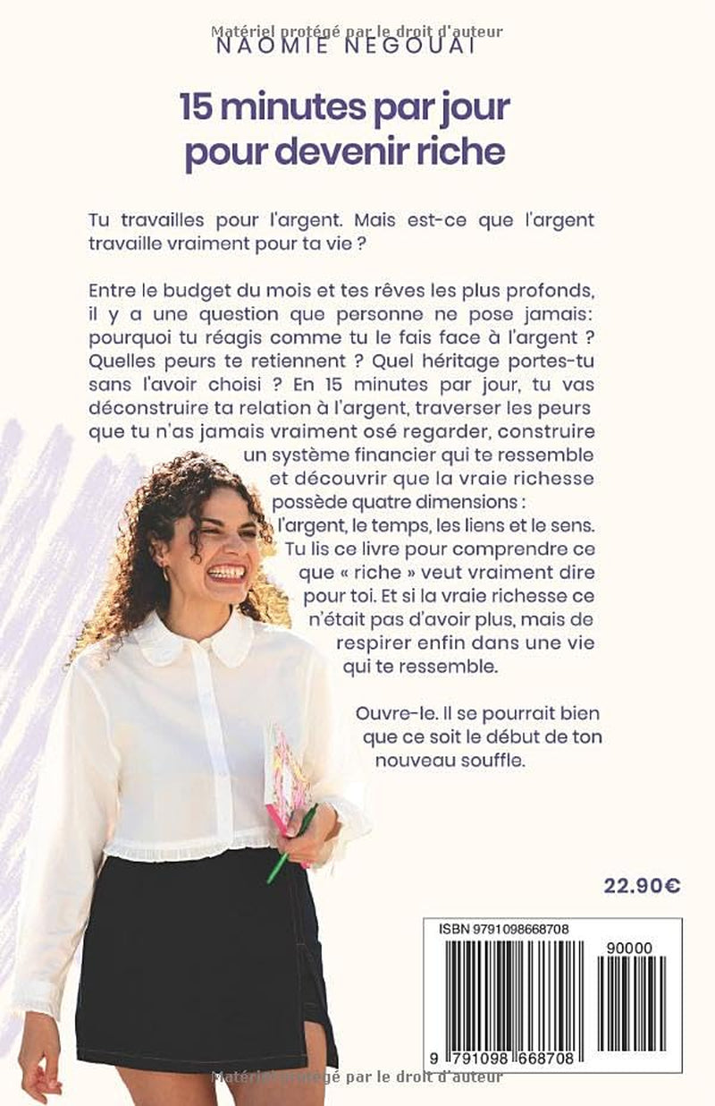 15 minutes par jour pour devenir riche: La richesse n'est pas qu'une question d'argent (French Edition)