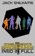 Paid In Full (Conglomerate Spacehounds)