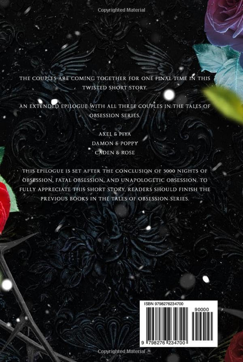 Tales of Obsession Epilogue: A Twisted Short Story (Holiday Special-A Thanksgiving, Christmas and New Year's Eve Story)