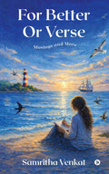 For Better Or Verse: Musings and More