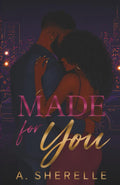 Made for You: A Fame & Forever Romance