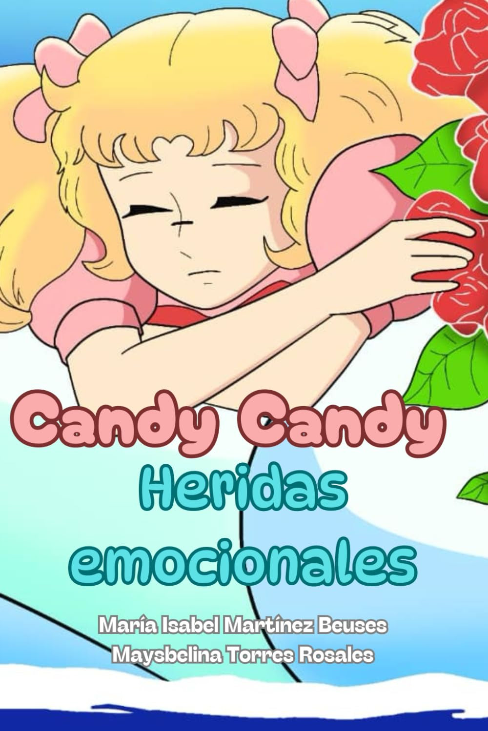 Candy Candy, heridas emocionales (Spanish Edition)