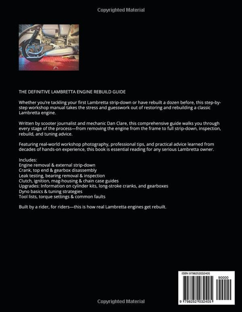 THE LAMBRETTA ENGINE REBUILD MANUAL: A Step-by-Step Guide to Stripping and Rebuilding Classic Lambretta Engines with Tips & Tuning Advice (Scooter Factory Lambretta and Vespa technical series)